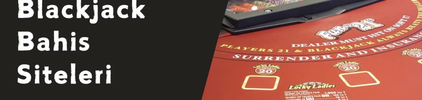 Blackjack Bahis Siteleri