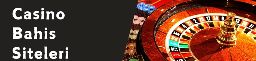 Canlı Casino Bahis Siteleri