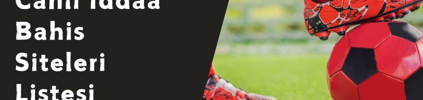 Canlı iddaa Bahis Siteleri Listesi